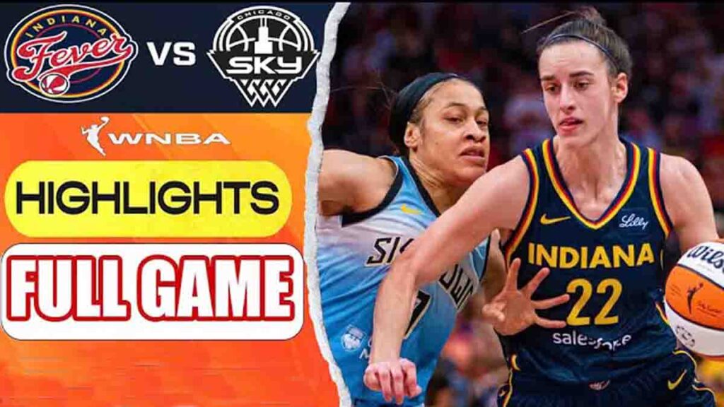 Indiana Fever vs Chicago Sky FULL Game Highlights