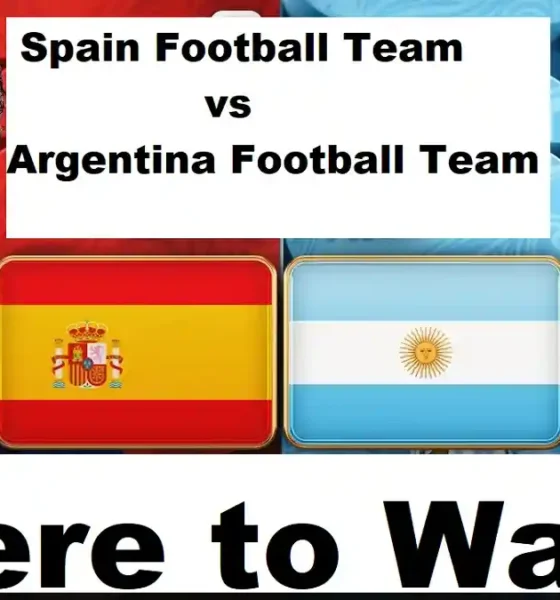 Where to Watch Spain National Football Team vs Argentina National Football Team FIFA World Cup Final 2026